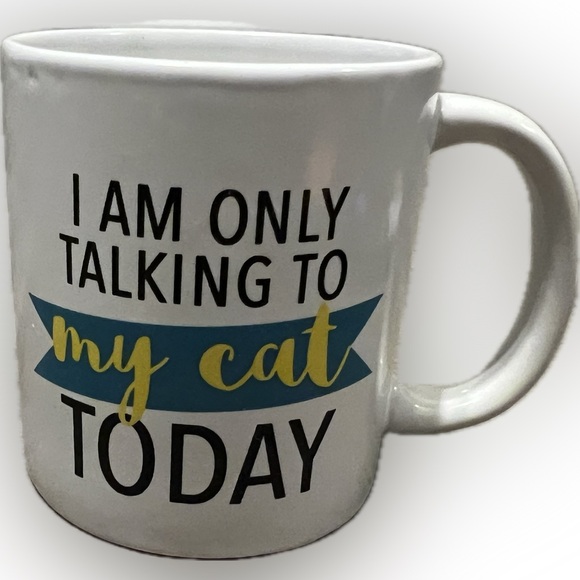 💥”I Am Only Talking To My Cat Today” Mug Cup Tumbler Novelty Pet Animal Ceramic - Picture 2 of 7